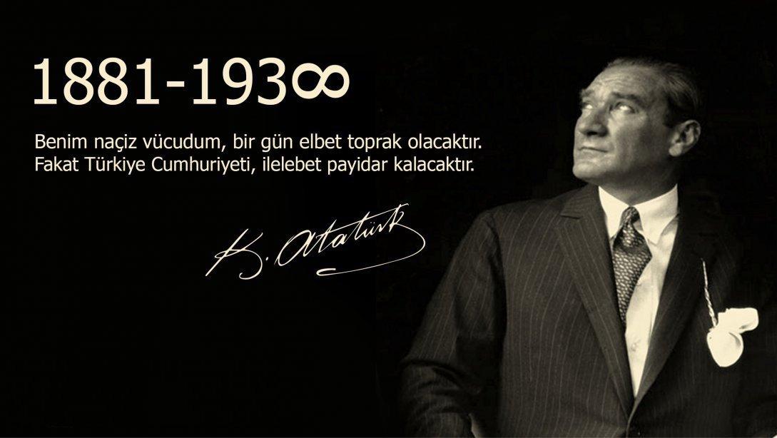İlçe Milli Eğitim Müdürü Sayın Bayram BAKIR'ın 10 Kasım Atatürk'ü Anma Günü Mesajı